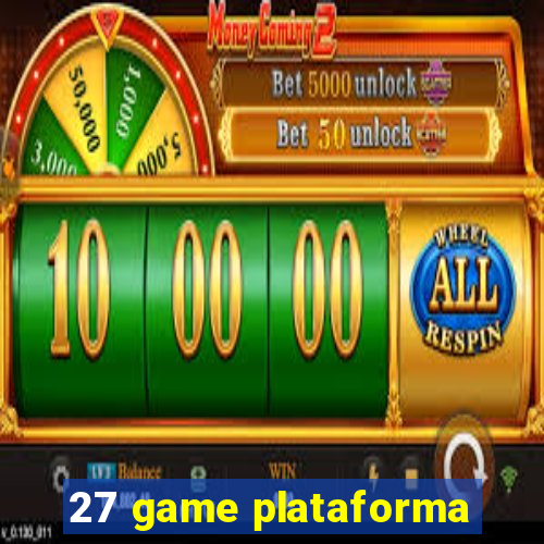 27 game plataforma